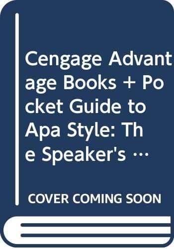 Cengage Advantage Books + Pocket Guide to Apa Style The Speaker's Compact Handbook