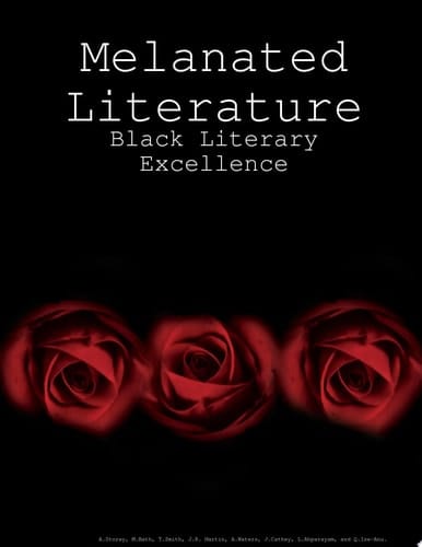 Melanated Literature: Black Literary Excellence