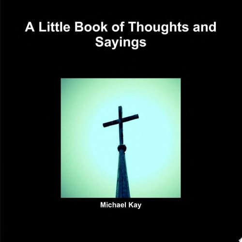 A Little Book of Thoughts and Sayings