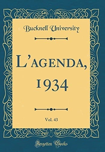 L' Agenda, 1934, Vol. 43 (Classic Reprint)