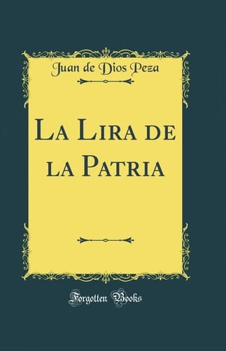 La Lira de la Patria (Classic Reprint)
