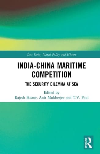 India-China Maritime Competition The Security Dilemma at Sea