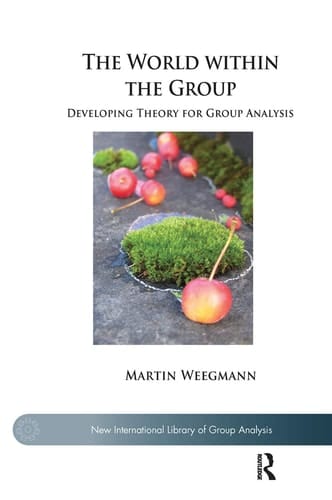 The World Within the Group Developing Theory for Group Analysis