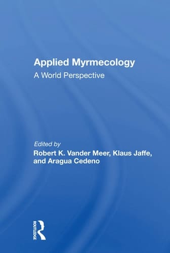 Applied Myrmecology A World Perspective