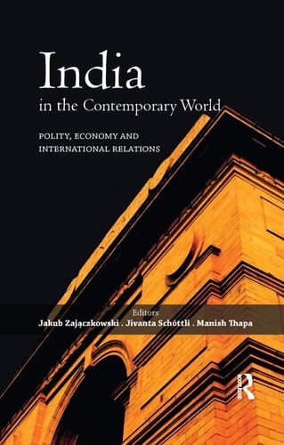 India in the Contemporary World Polity, Economy and International Relations