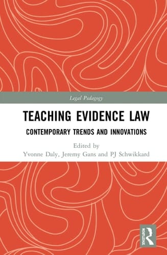 Teaching Evidence Law Contemporary Trends and Innovations