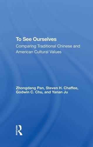 To See Ourselves Comparing Traditional Chinese and American Values