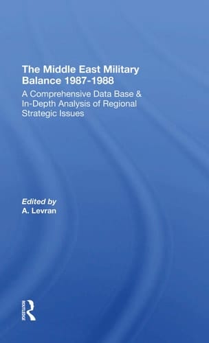 The Middle East Military Balance 1987-1988
