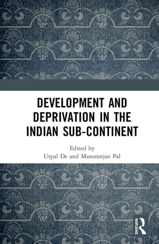 Development and Deprivation in the Indian Sub-continent