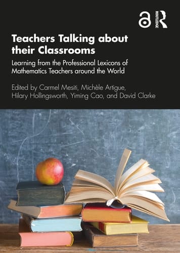 Teachers Talking about Their Classrooms Learning from the Professional Lexicons of Mathematics Teachers Around the World