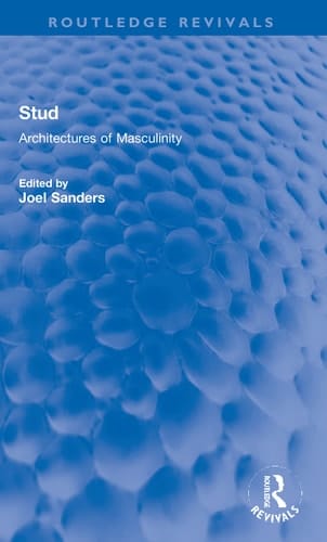Stud Architectures of Masculinity
