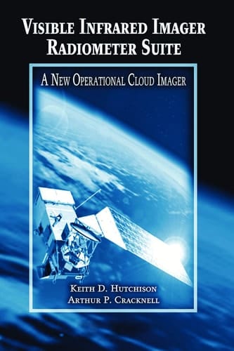 Visible Infrared Imager Radiometer Suite A New Operational Cloud Imager