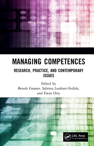 Managing Competences Research, Practice, and Contemporary Issues