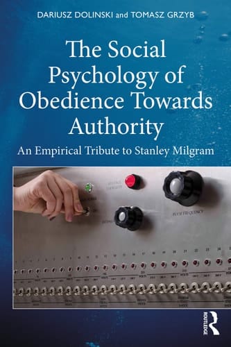 The Social Psychology of Obedience Towards Authority An Empirical Tribute to Stanley Milgram