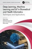 Deep Learning, Machine Learning and IoT in Biomedical and Health Informatics Techniques and Applications