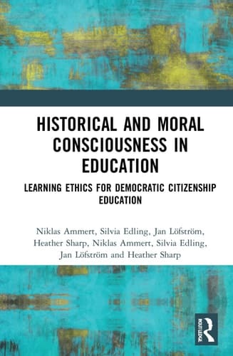 Historical and Moral Consciousness in Education Learning Ethics for Democratic Citizenship Education