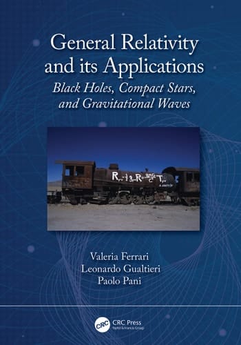 General Relativity and Its Applications Black Holes, Compact Stars and Gravitational Waves
