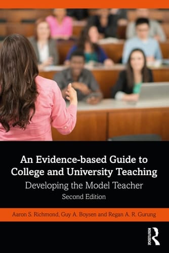 An Evidence-based Guide to College and University Teaching Developing the Model Teacher