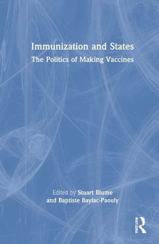 Immunization and States The Politics of Making Vaccines