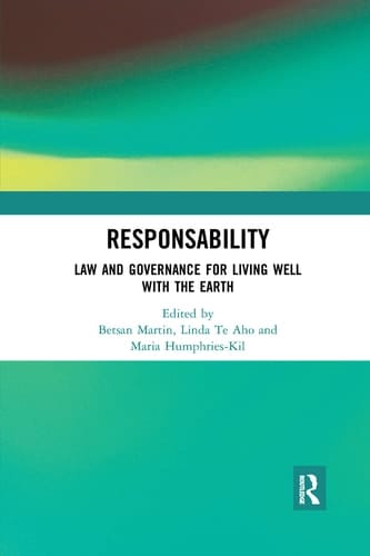 ResponsAbility Law and Governance for Living Well with the Earth