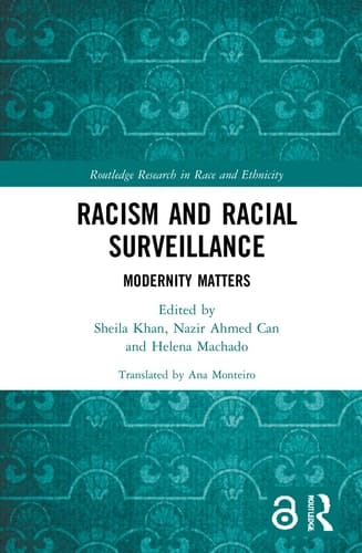 Racism and Racial Surveillance Modernity Matters
