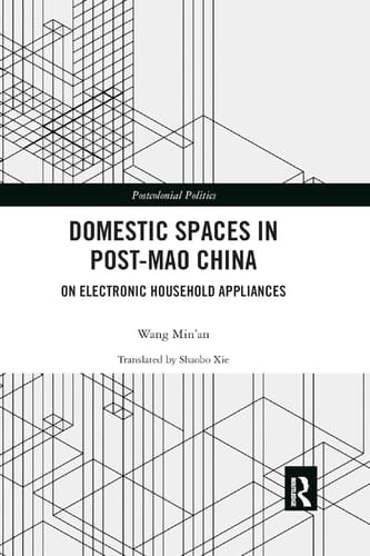 Domestic Spaces in Post-Mao China On Electronic Household Appliances