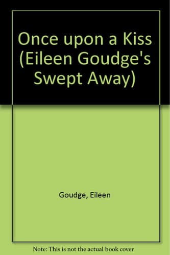 Eileen Goudges Swept Away, Number Six Once Upon a Kiss
