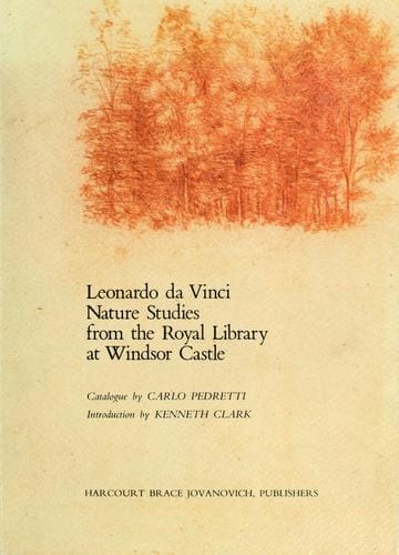 Leonardo Da Vinci Nature Studies from the Royal Library at Windsor Castle/February 7-April 4, 1982