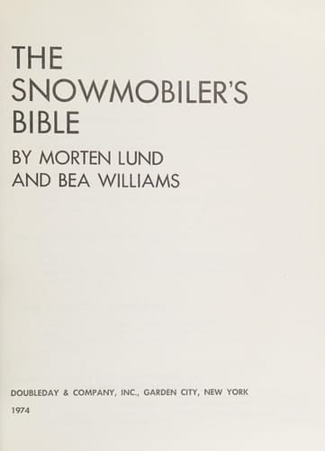 The Snowmobiler's Bible