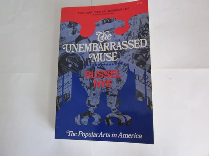 The unembarrassed muse the popular arts in America