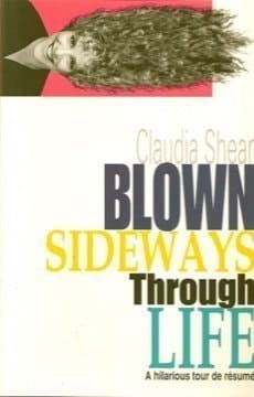 Blown Sideways Through Life