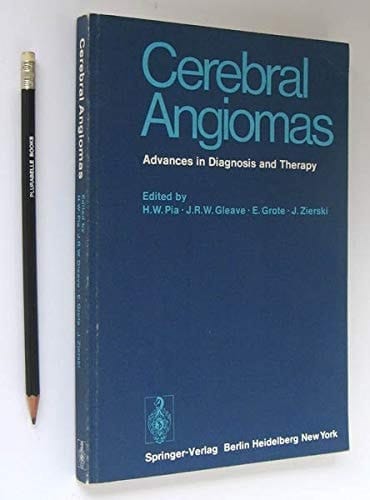 Cerebral angiomas: Advances in diagnosis and therapy