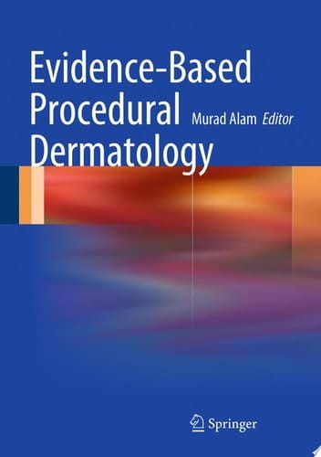 Evidence-Based Procedural Dermatology