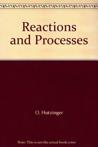 The Handbook of Environmental Chemistry: Reactions and processes