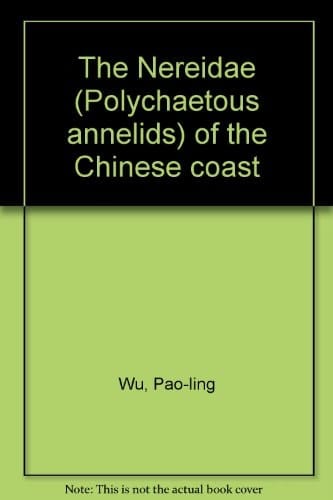 The Nereidae (Polychaetous Annelids) of the Chinese Coast