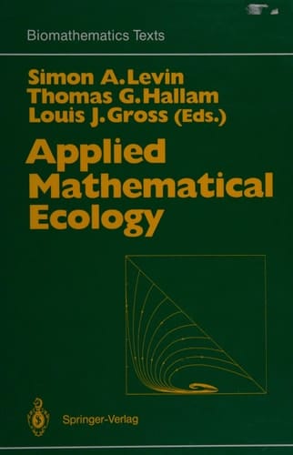 Applied Mathematical Ecology (BIOMATHEMATICS)