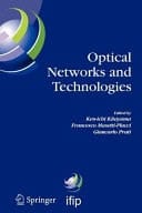 Optical Networks and Technologies IFIP TC6 / WG6.10 First Optical Networks & Technologies Conference (OpNeTec), October 18-20, 2004, Pisa, Italy