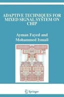 Adaptive Techniques for Mixed Signal System on Chip