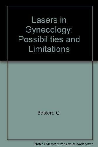 Lasers in Gynecology: Possibilities and Limitations