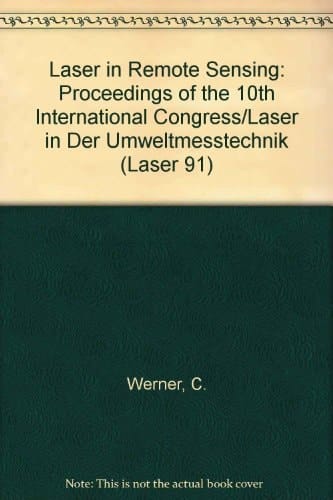 Laser in der Umweltmeßtechnik Vorträge des 10. Internationalen Kongresses Laser 91