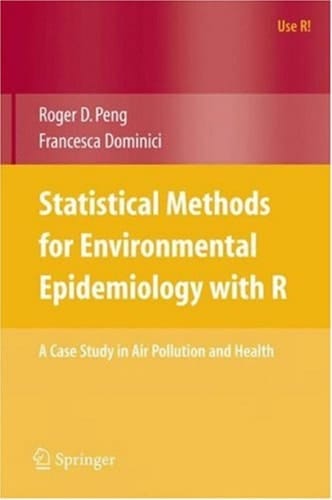 Statistical Methods for Environmental Epidemiology with R