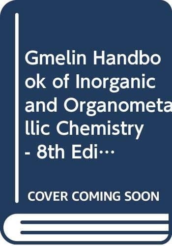 Gmelin Handbook of Inorganic and Organometallic Chemistry - 8th Edition Element O-S OS. Osmium (System-NR. 66) Ergdnzungsband A-C Organoosmium Compounds Ergdnzungsband a Gmelin OS.Organ.Vbg. Tl a