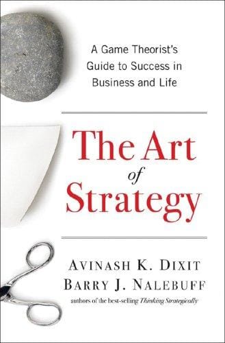 art of strategy: a game theorist's guide to success in business & life