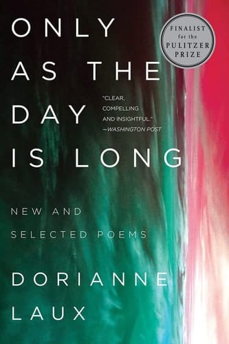 Only As the Day Is Long New and Selected Poems