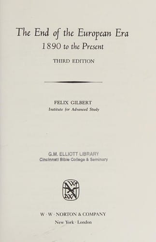 The End of the European Era, 1890 to the Present (The Norton History of Modern Europe) - Third Edition