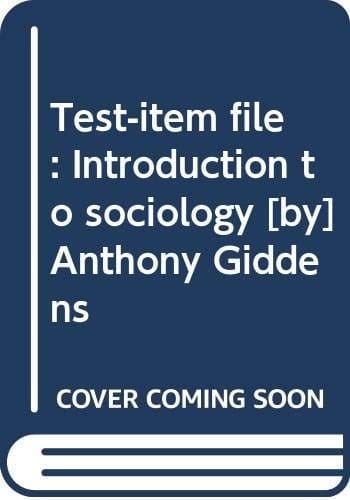 Test-item File Introduction to Sociology Anthony Giddens