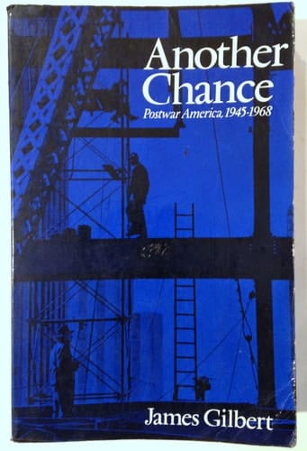 Another Chance Postwar America, 1945-1968