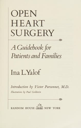 Open Heart Surgery A Guidebook for Patients and Families