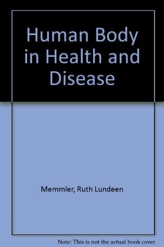 The Human Body in Health and Disease