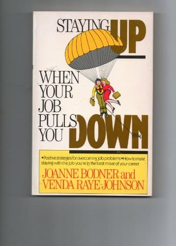 Staying Up when Your Job Pulls You Down